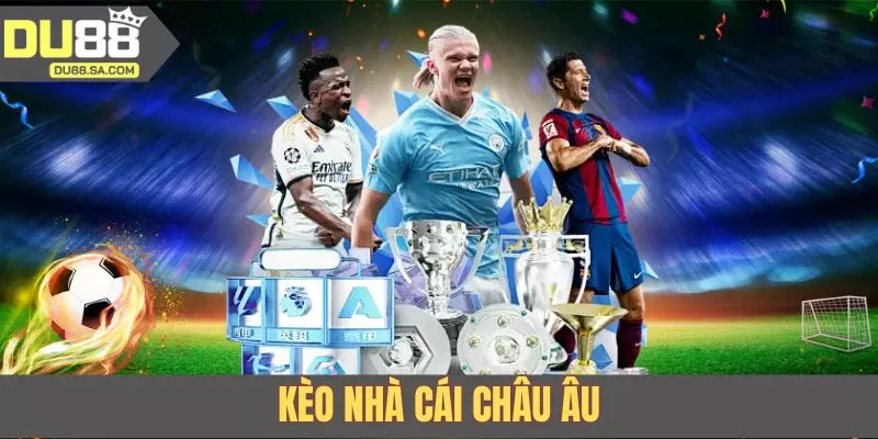 Giải Mã Kèo Nhà Cái Châu Âu | Luật Cược 1X2 Dễ Hiểu